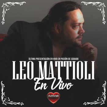 Leo Mattioli Pero Seremos Amantes (En Vivo)