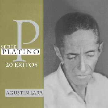 Agustín Lara Como Dos Puñales