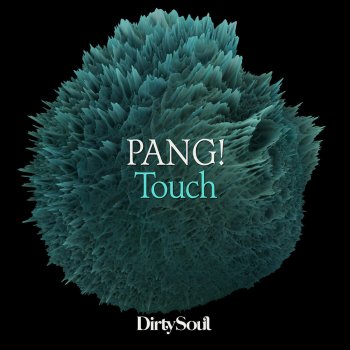 PANG! Touch - Original Mix