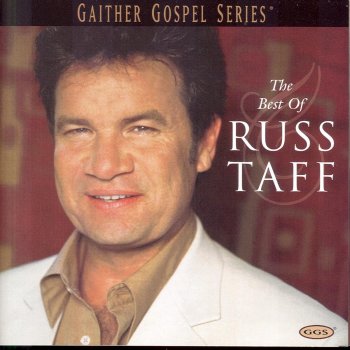 Russ Taff O Say But I'm Glad - The Best Of Russ Taff Version