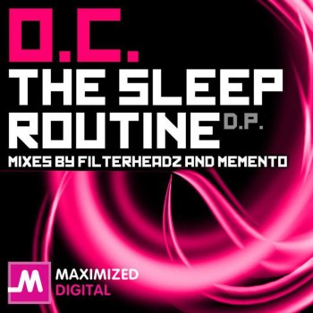 O.C. The Sleep Routine (Filterheadz)