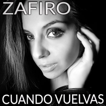 Zafiro Cuando Vuelvas