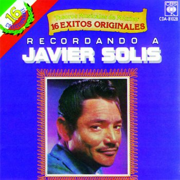 Javier Solis Sabrás Que Te Quiero