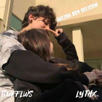 Lythx feat. rufflws Aklına Ben Gelicem