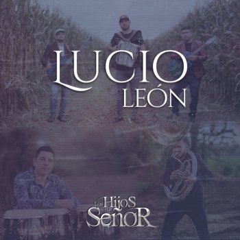 Los Hijos del Señor Lucio Leon