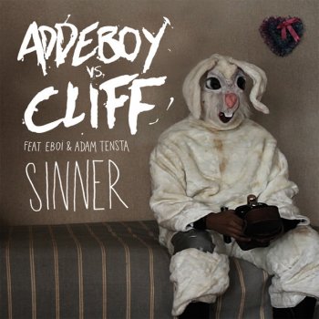 Исполнитель Addeboy vs. Cliff, альбом Sinner