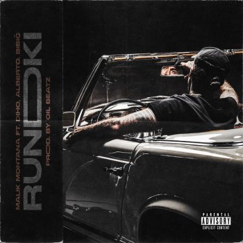 Malik Montana feat. Diho, Alberto & Bibic Rundki (feat. Diho, Alberto & Bibic)
