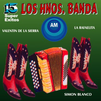 Исполнитель Los Hermanos Banda, альбом 15 Súper Éxitos