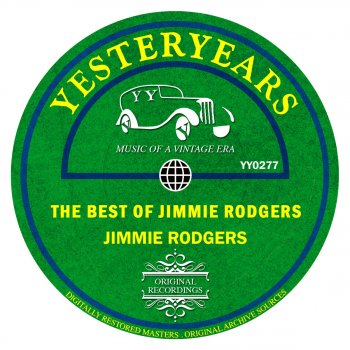 Jimmie Rodgers Blue Yodel No. 13 (Women Made A Fool Out of Me)