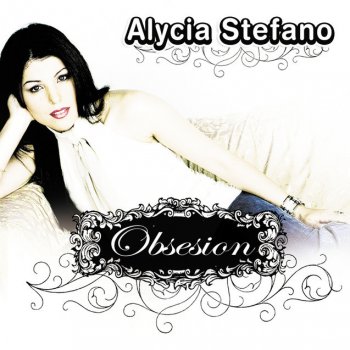 Исполнитель Alycia Stefano, альбом Obsesion