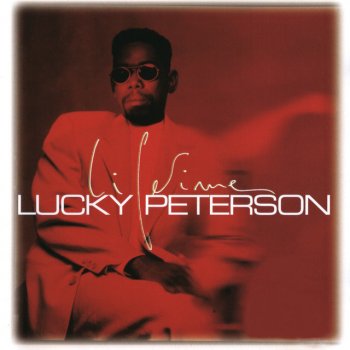 Lucky Peterson Bird In The Hand