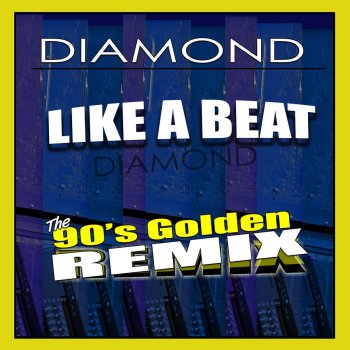 Diamönd Like a Beat (90's Golden Remix)