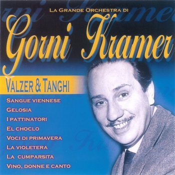 Gorni Kramer Vino, donne e canto