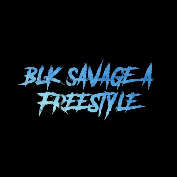 Kaqeo Vega Blk Savage a Freestyle