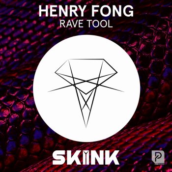 Henry Fong Rave Tool