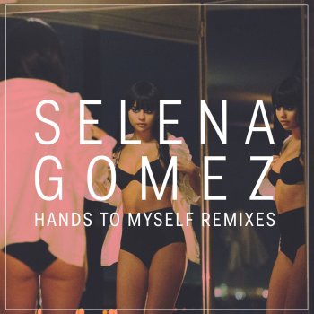 Selena Gomez feat. Fareoh Hands To Myself - Fareoh Remix