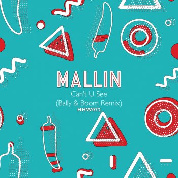 Mallin feat. Bally & Boom Can't U See - Bally & Boom Remix