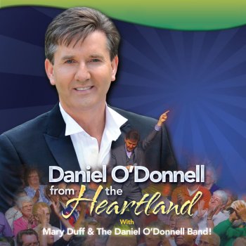 Daniel O'Donnell & Mary Duff Pick Me Up On Your Way Down