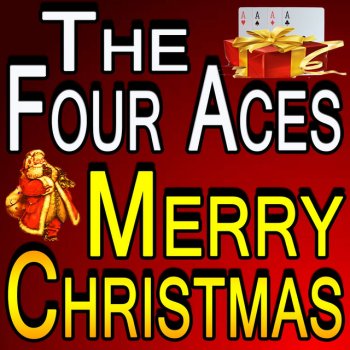 The Four Aces O Come, All Ye Faithful (Ades Fideles)
