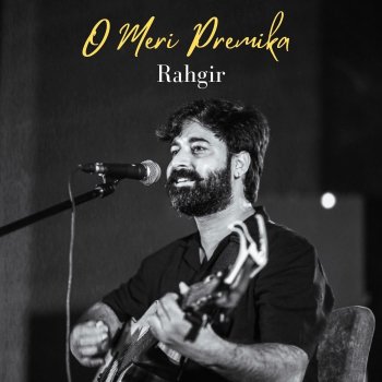 Rahgir O Meri Premika