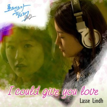 Lasse Lindh I could give you love