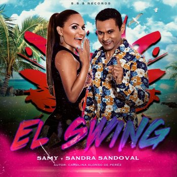 Samy y Sandra Sandoval El Swing