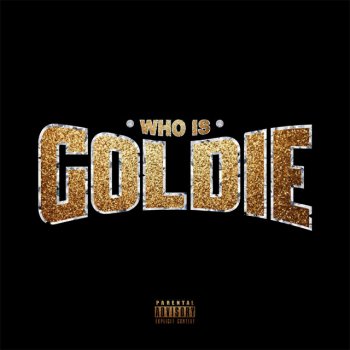 Goldie feat. Lil Sheik Snakes