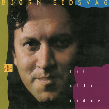 Bjørn Eidsvåg Fri (Remastered)