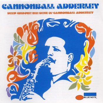 Cannonball Adderley I'm On My Way