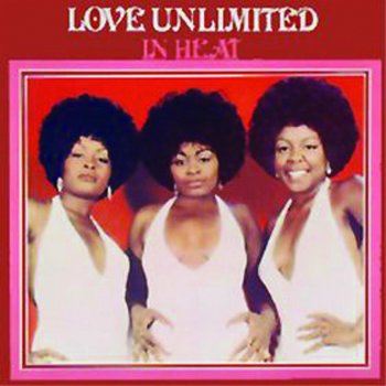 Love Unlimited I Needed Love - You Were There