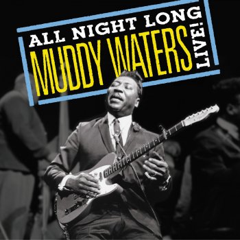 Muddy Waters Can't Get No Grindin' (What's the Matter With the Mill)