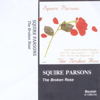 Squire Parsons The Broken Rose