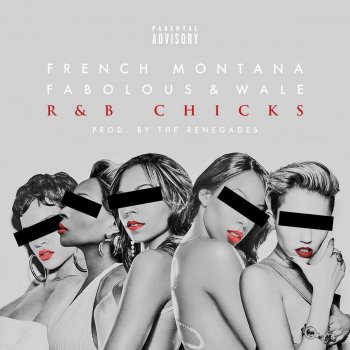 French Montana feat. Fabolous & Wale R&B Chicks