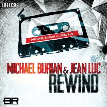 Исполнитель Michael Burian feat. Jean Luc, альбом Rewind
