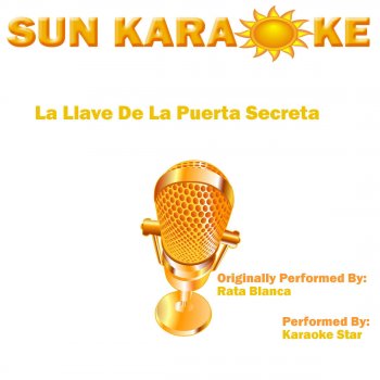 Karaoke Star La Llave De La Puerta Secreta (In the Style of Rata Blanca) [With metronome]