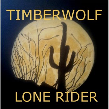 Timberwolf Lone Rider