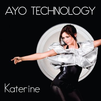 Katerine Ayo Technology (Dominique vs. DJ Philip D Remix)
