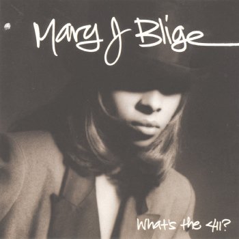 Mary J. Blige What's the 411?