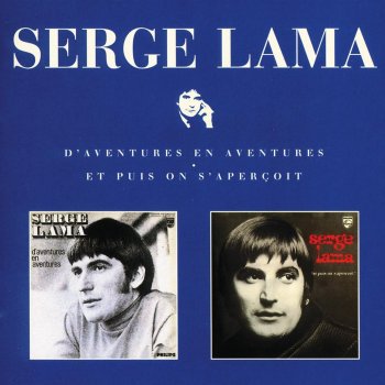 Serge Lama D'aventures en aventures