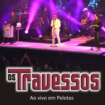 Os Travessos Dividido - Ao Vivo