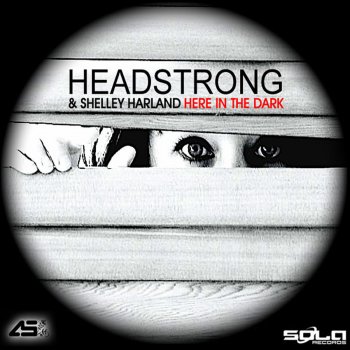 Headstrong feat. Shelley Harland Here in the Dark (Aurosonic Progressive Mix (Dubstep Break)