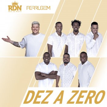 RDN feat. Ferrugem Dez A Zero