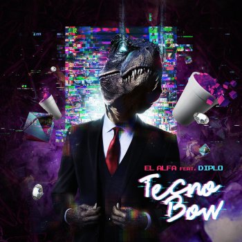 El Alfa feat. Diplo Tecnobow