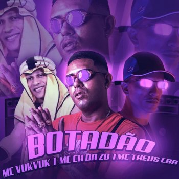 MC CH da Z.O Botadão (feat. Mc Vuk Vuk, Mc Theus Cba & Mc Lays Miranda)