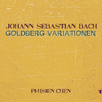 Pi-hsien Chen Goldberg Variations, BWV 988 : Aria