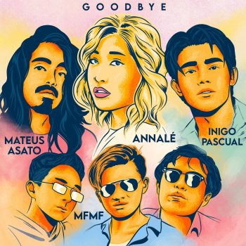 Annalé feat. Inigo Pascual, MFMF. & Mateus Asato Goodbye