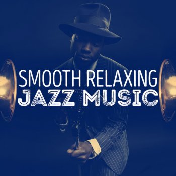 Relaxing Jazz Music Do It Anyway