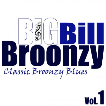 Big Bill Broonzy Banker's Blues, The