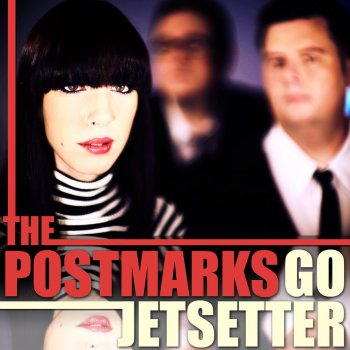Исполнитель The Postmarks, альбом Go Jetsetter
