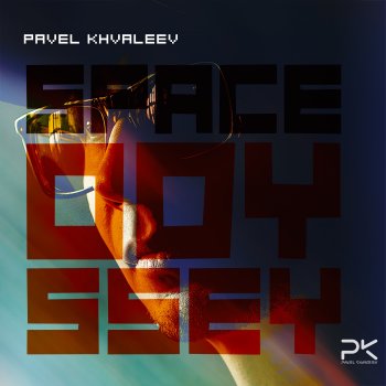 Pavel Khvaleev Space Odyssey - Extended Mix